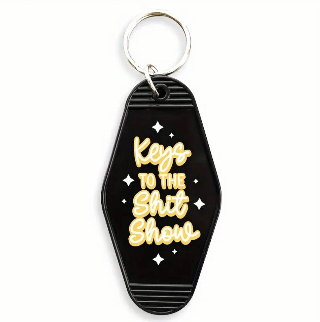HERE ARE YOUR KEYS TO THE BLACK SHIT SHOW KEYCHAIN